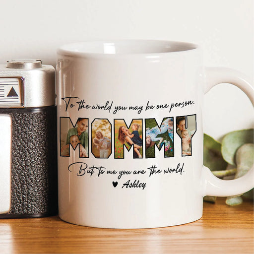 Personalised Photo Mommy To Me You Are The World Mug