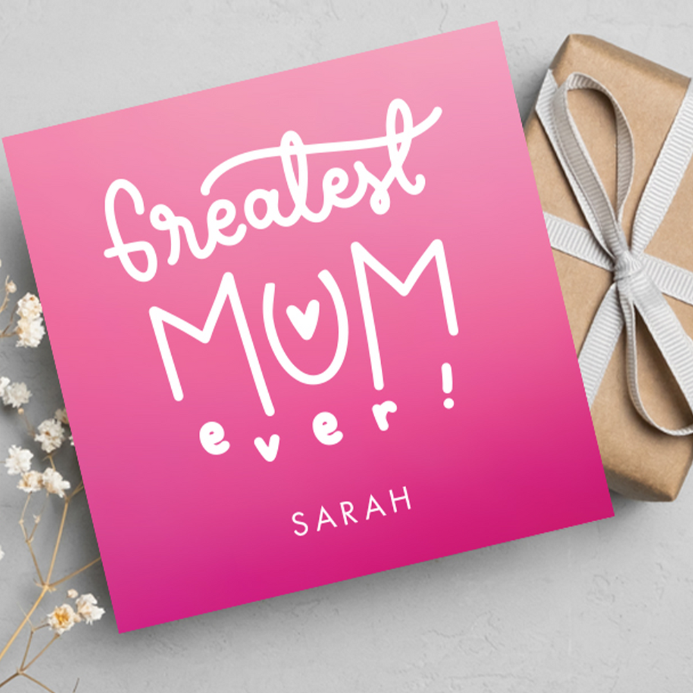 Greatest Mum Ever! Personalised Mother's Day Greeting Card