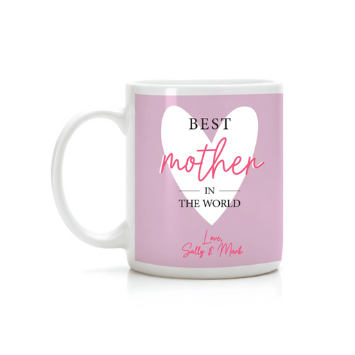Best Mother In The World, Personalised Mother's Day Mug