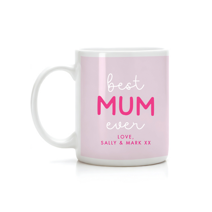 Best Mum Ever, Personalised Mother's Day Mug