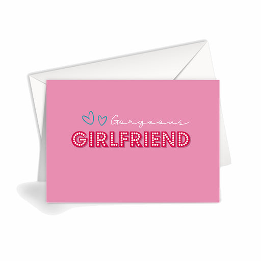 Gorgeous Girlfriend Card