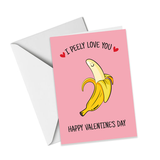 I Peely Love You - Funny Valentine's Card