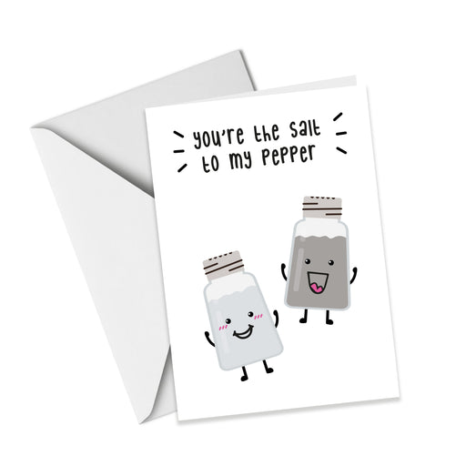 You're the Salt to my Pepper - Love Card
