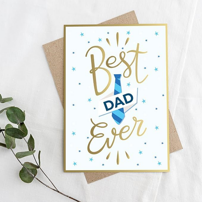 Best Dad Ever - Father's Day Gold Foil Greeting Card