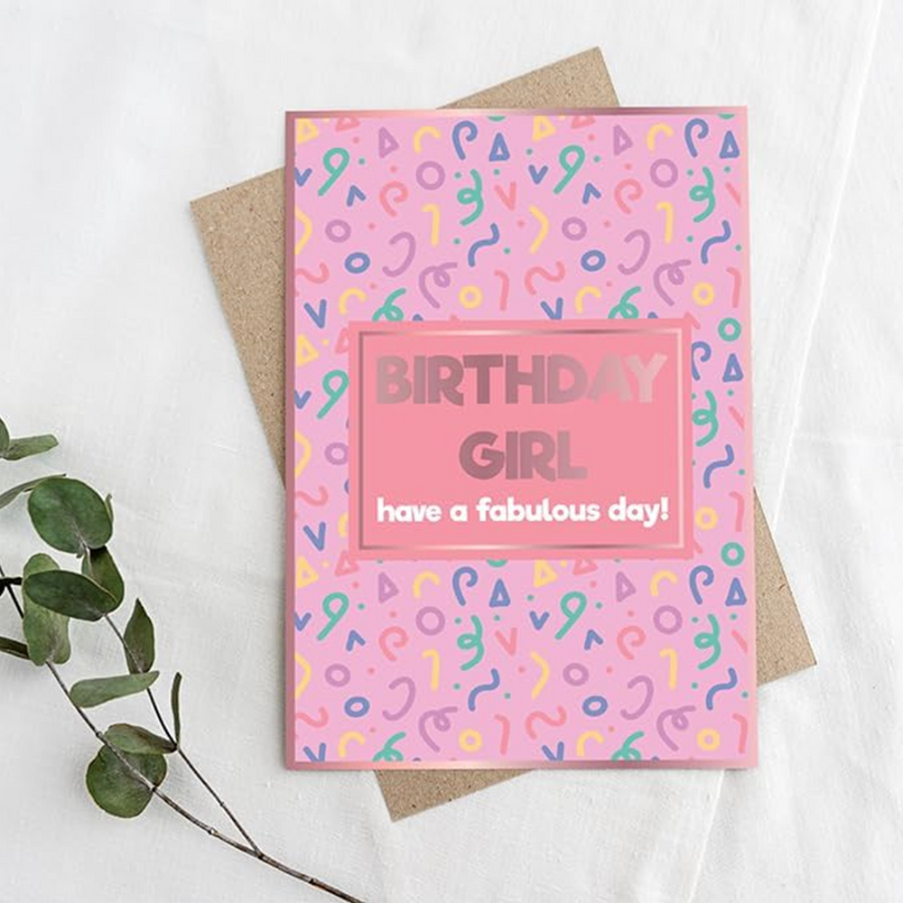 Birthday Girl Have a Fabulous Day Rose Gold Card
