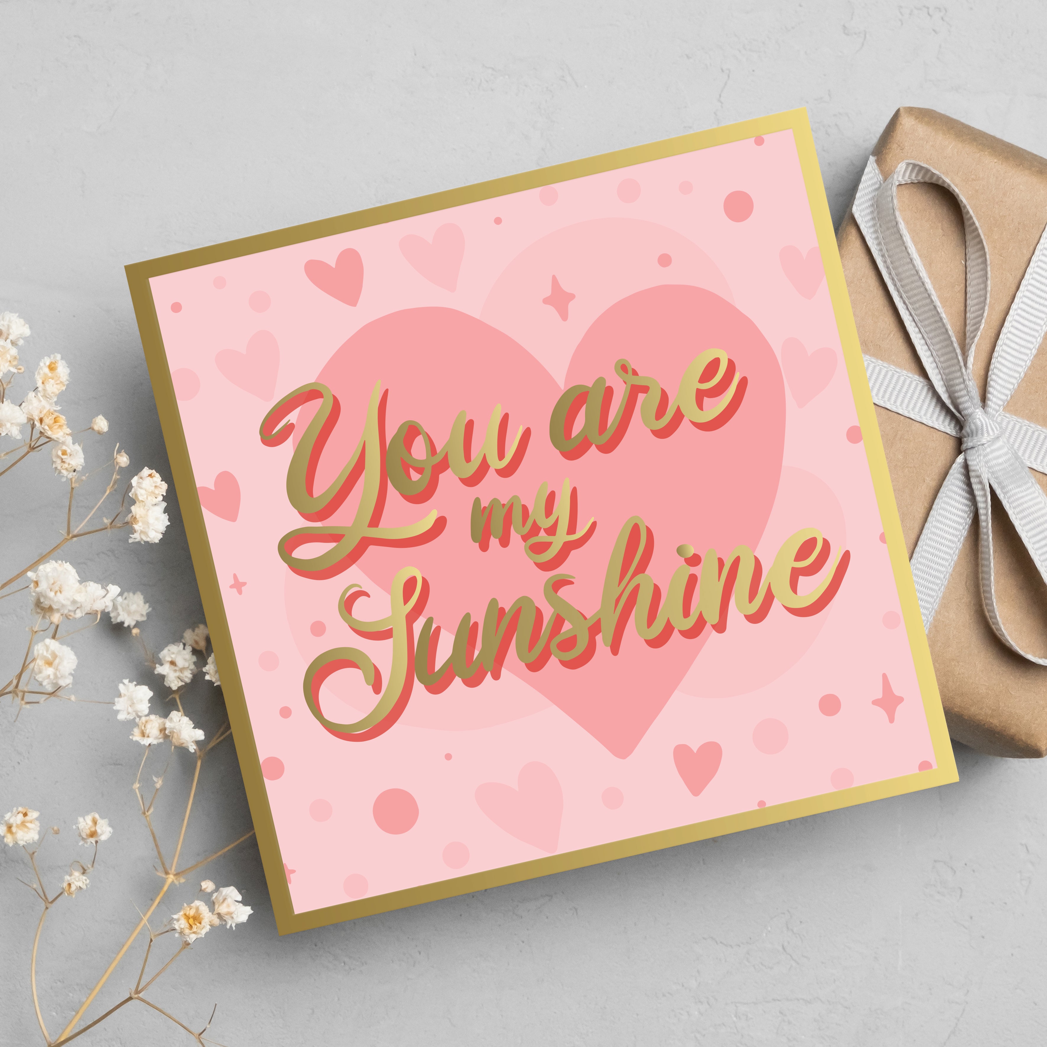 You Are My Sunshine, Feel Good Greeting Card