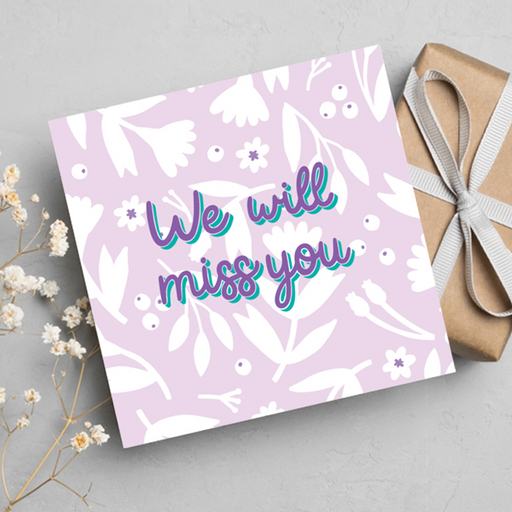 We will Miss You , Greeting Card