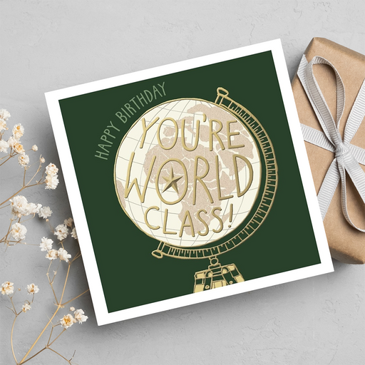 You're World Class - Camden Signature Birthday Greeting Card