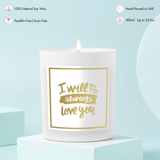 Scented Candle - I will always love you, White