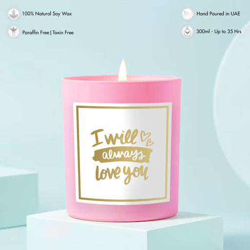 Scented Candle - I will always love you, Pink