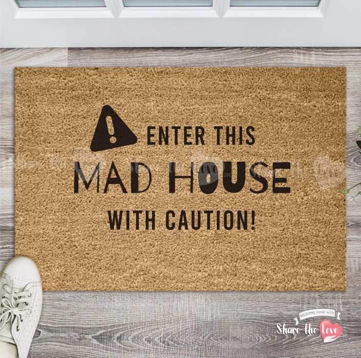 Caution Mad House Doormat