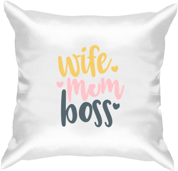 Wife, Mum, Boss Cushion