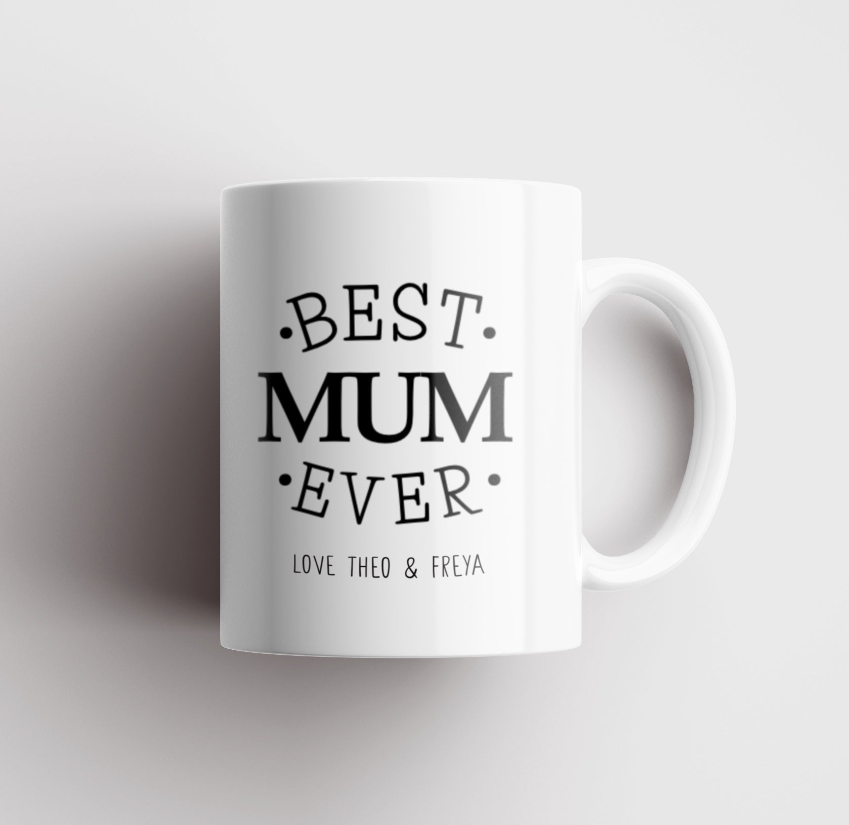 Best Mum Ever Personalised Mug 2