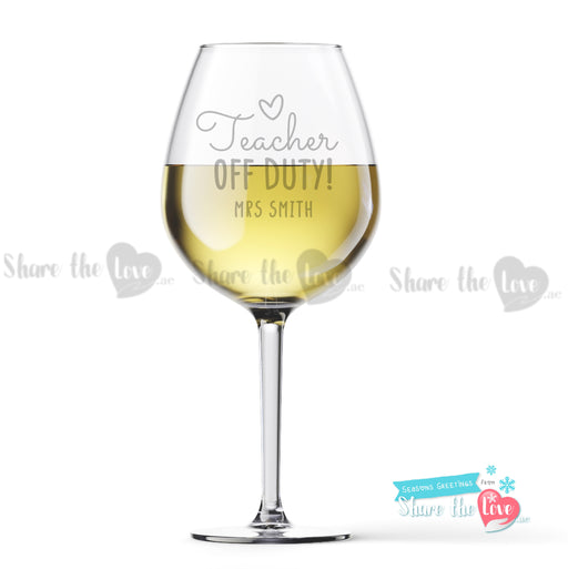 Teacher Off Duty Wine Glass
